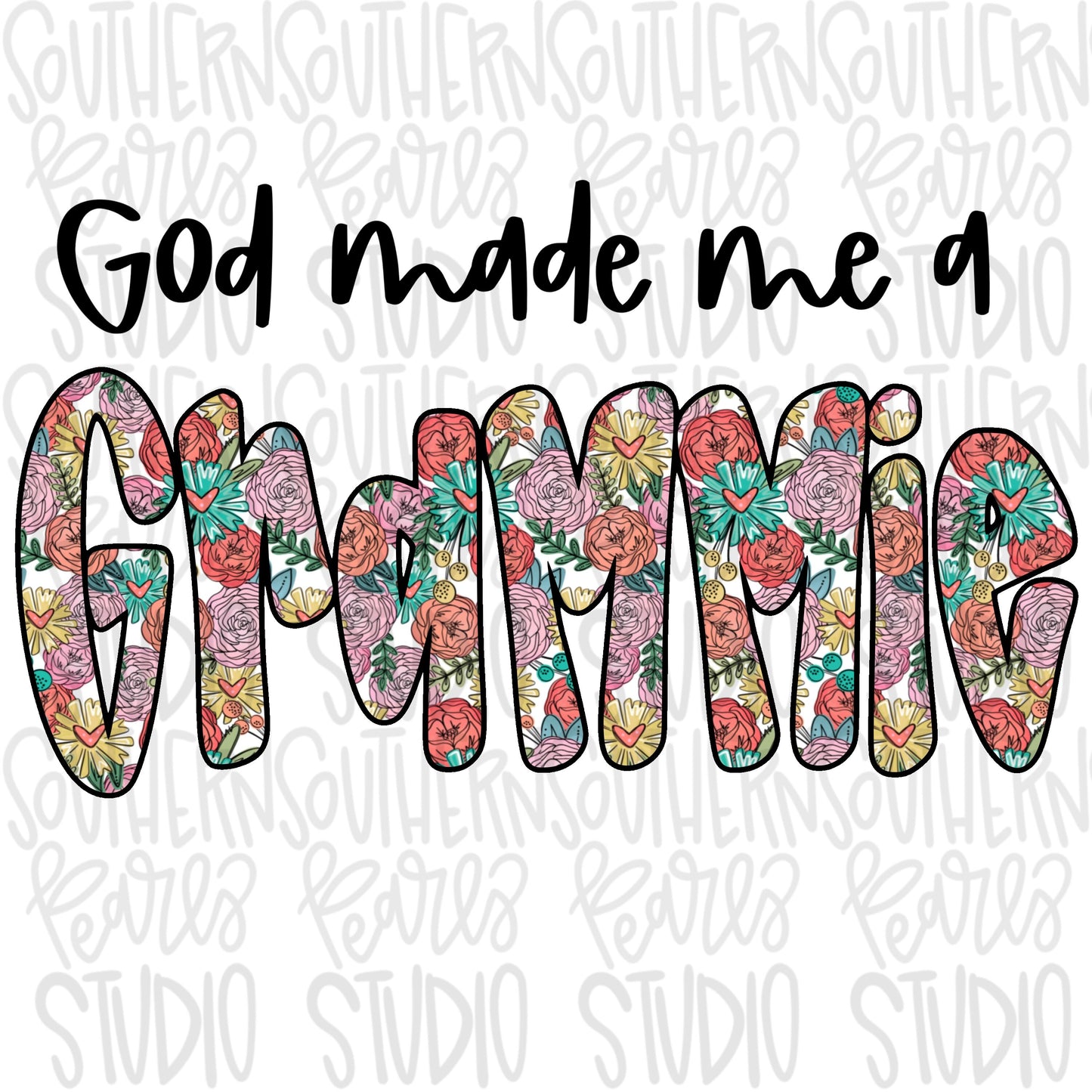 God made me a GRAMMIE | Sublimation Design | Digital Download | Women’s, Kids Shirt PNG