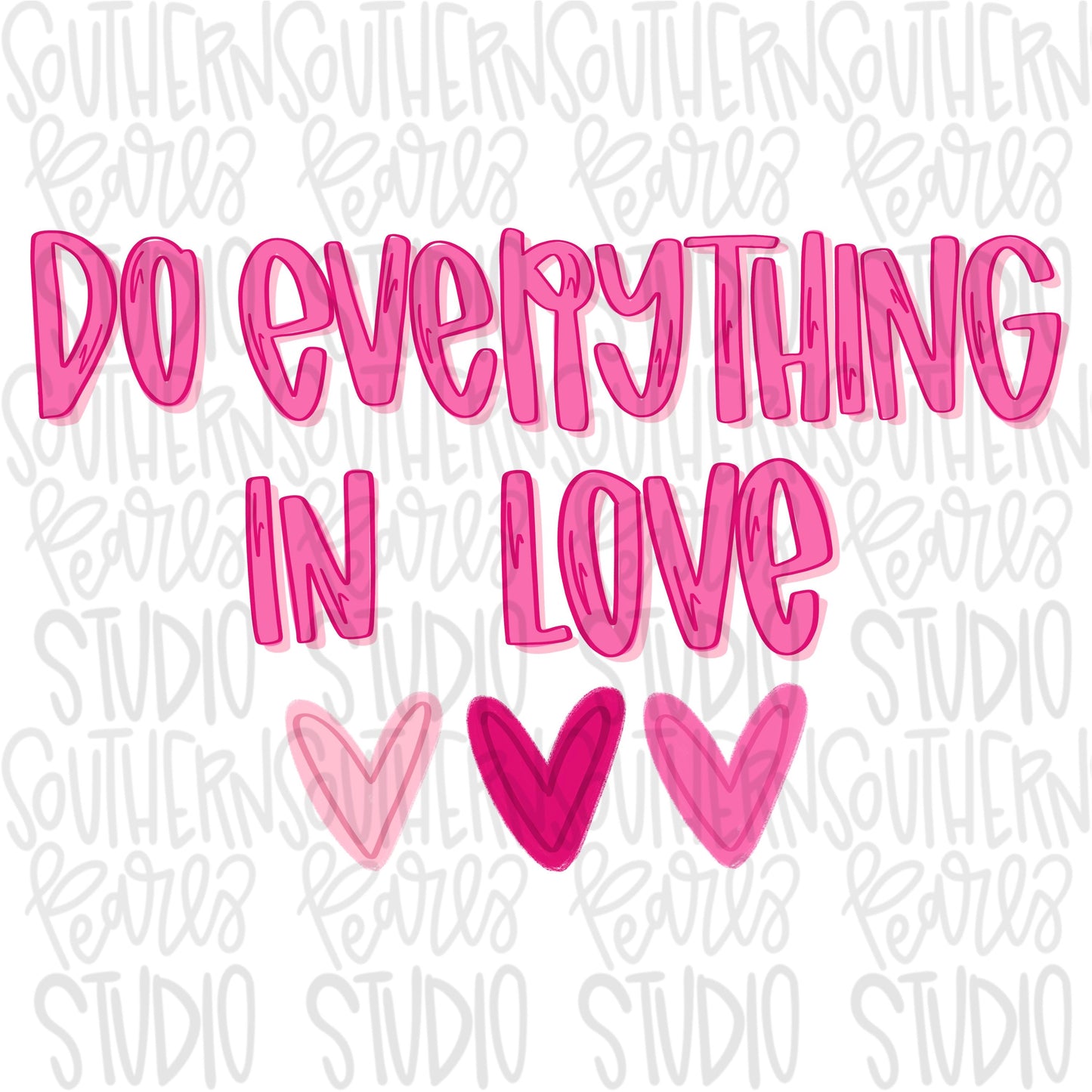 Do everything in Love | Valentine verse | Sublimation Design | Digital Download | Women’s, Kids Shirt PNG