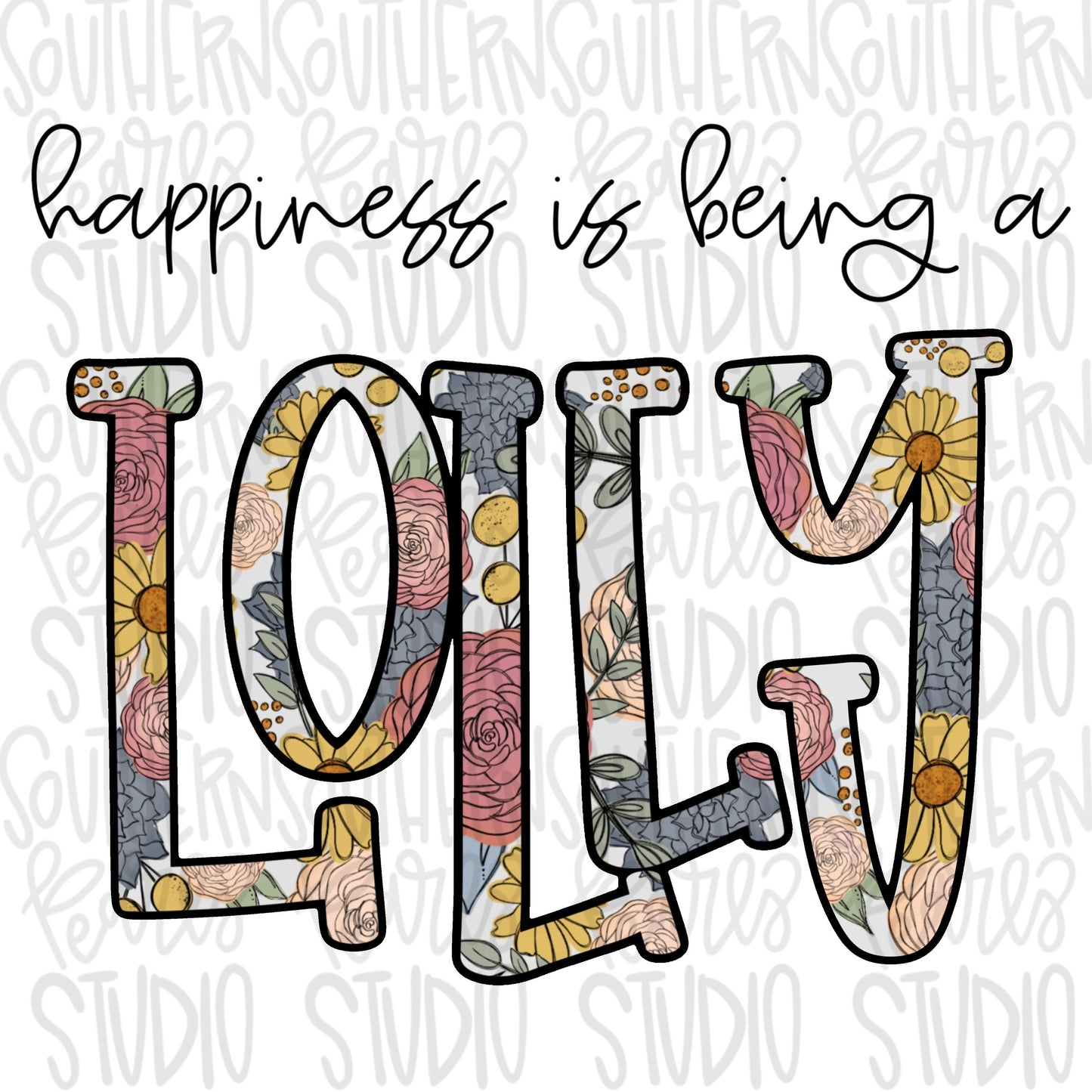 Happiness is being a LOLLY | Sublimation Design | Digital Download | Women’s, Kids Shirt PNG