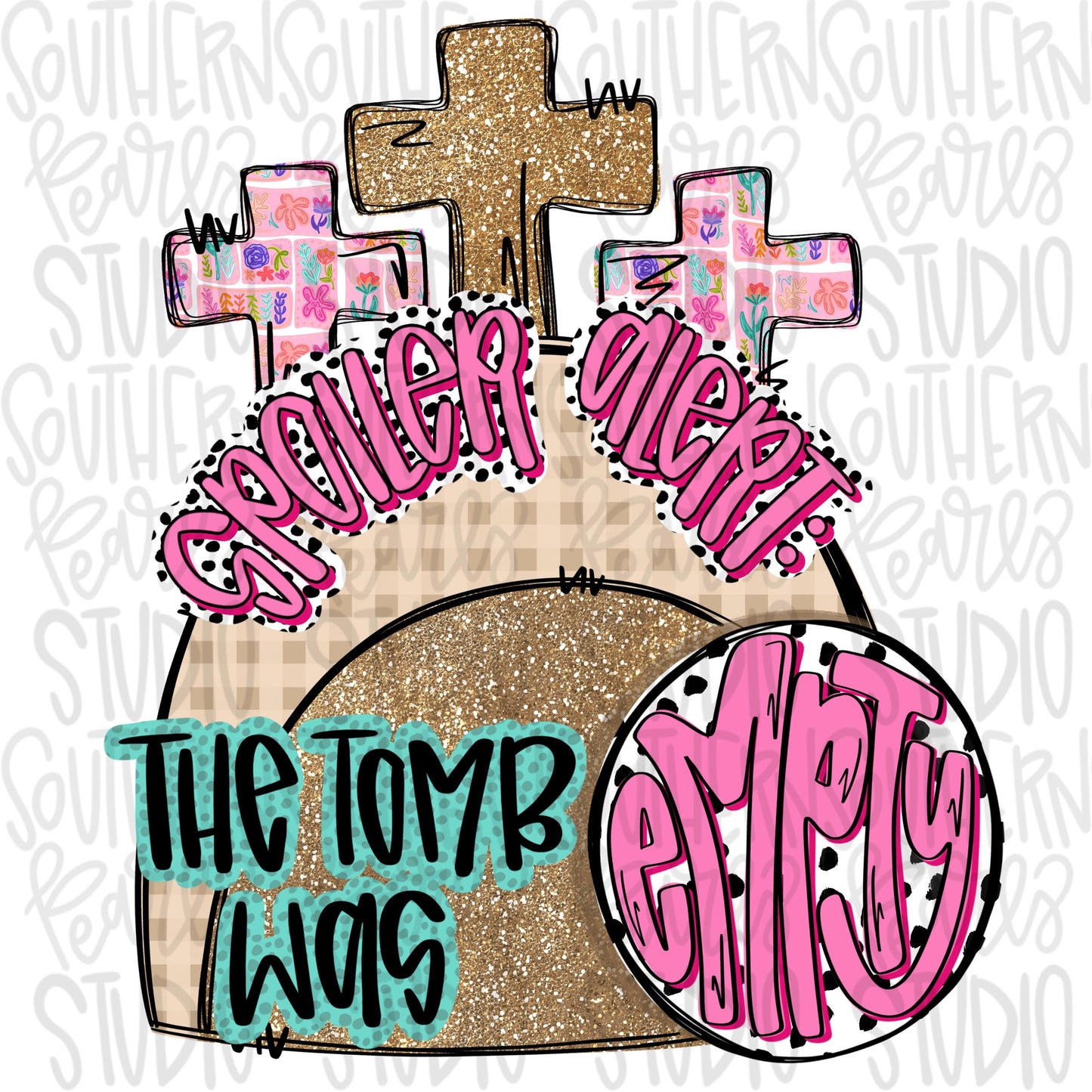 Spoiler alert the tomb was empty | empty tomb | Easter | Sublimation Design | Digital Download | Women’s, Kids Shirt PNG