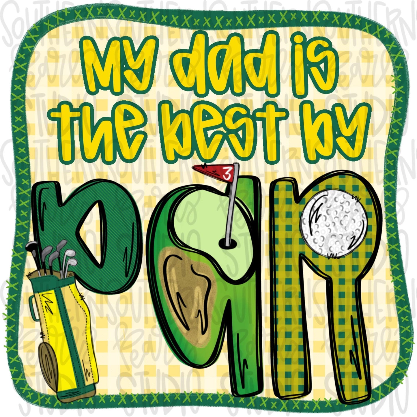 My dad is the best by Par | Fathers Day | Sublimation Design | Digital Download | Women’s, Kids Shirt PNG