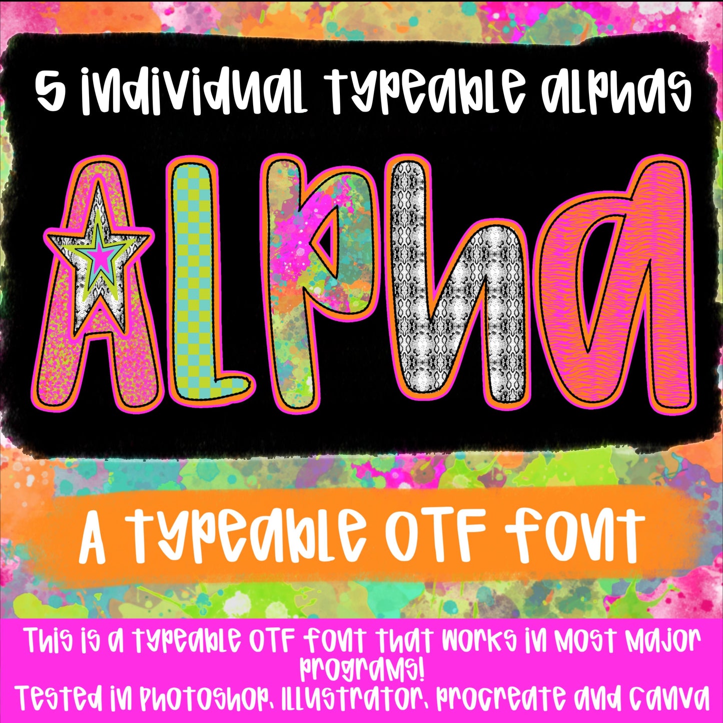 Neon Paint Splatter Alpha Set | 5 Typeable fonts| Typeable Font | Sublimation Design | Digital Download | Women’s, Kids Shirt PNG