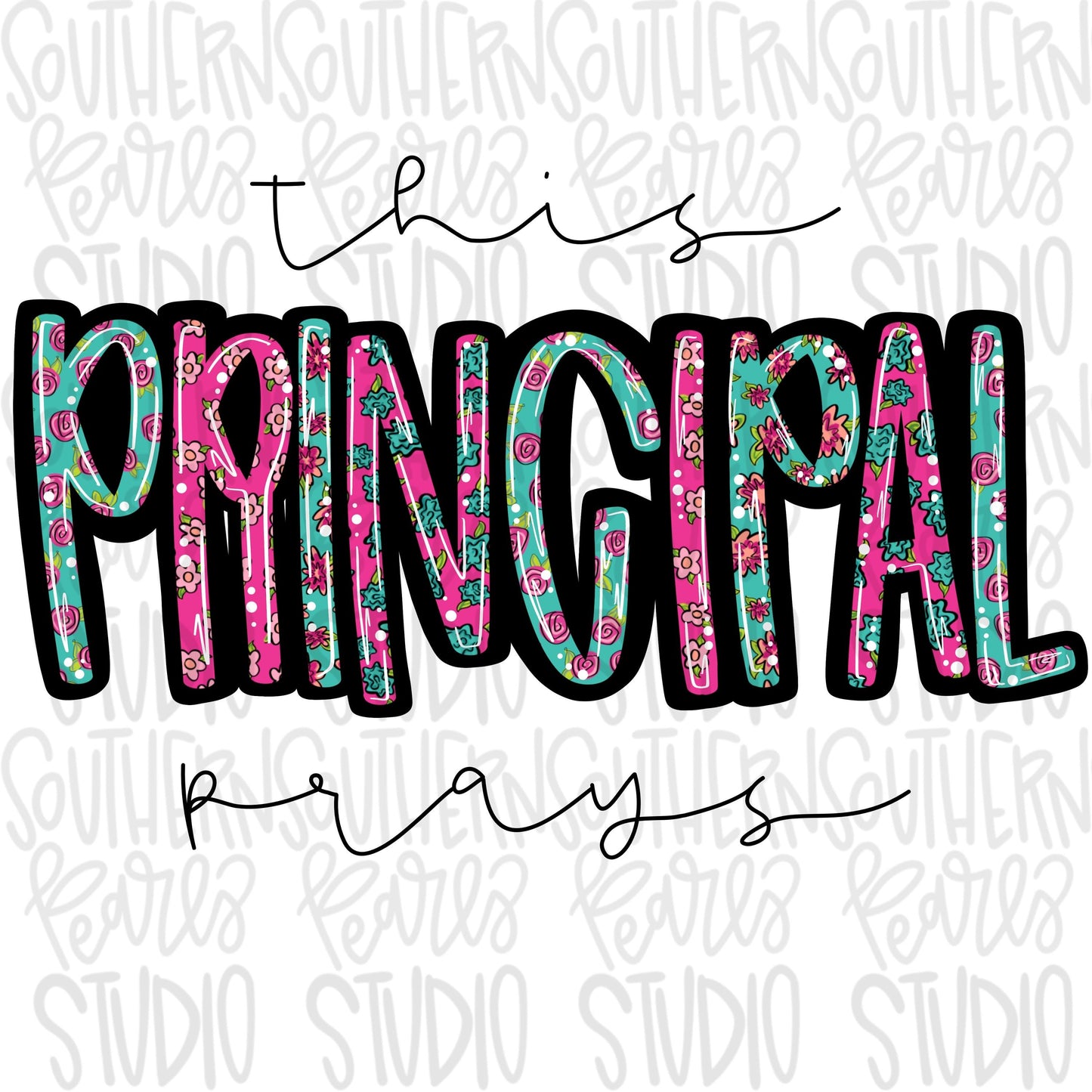 This principal prays | Sublimation Design | Digital Download | Women’s, Kids Shirt PNG
