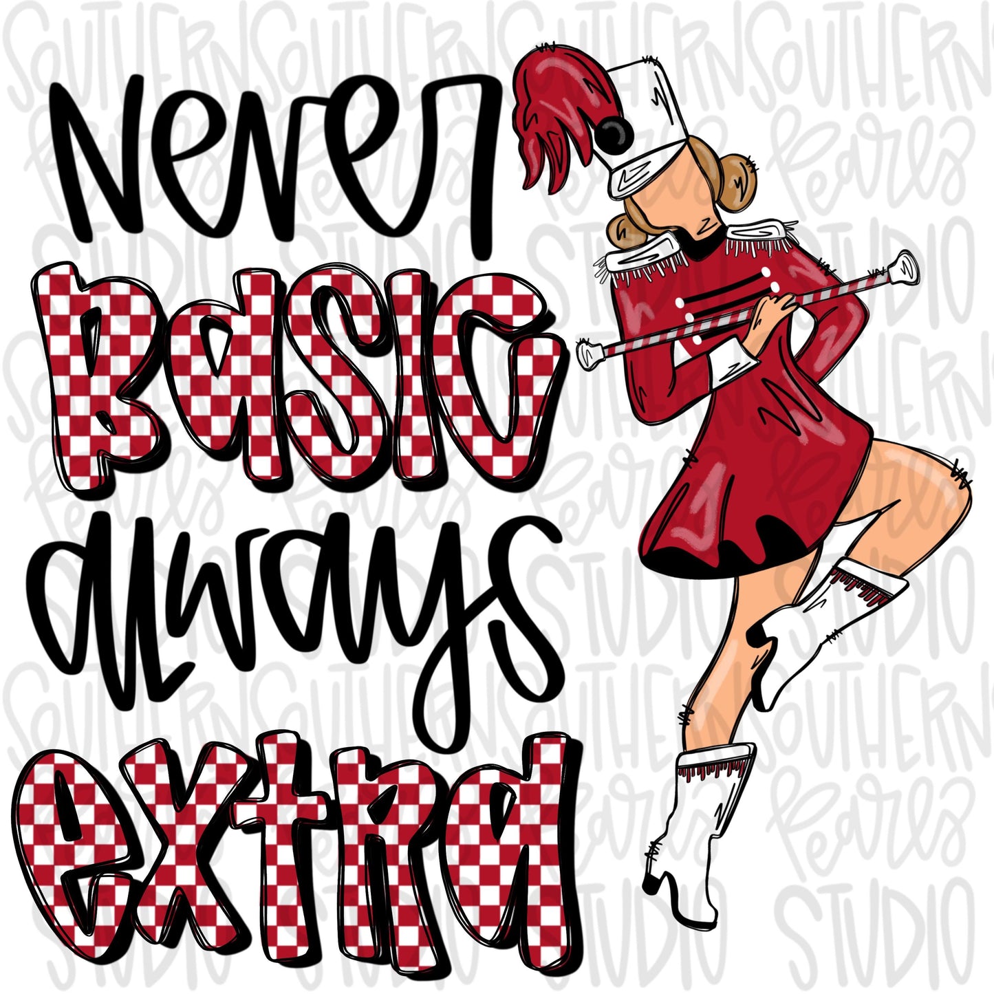 Never Basic Always Extra Majorette | Red, white and black | Sublimation Design | Digital Download | Women’s, Kids Shirt PNG