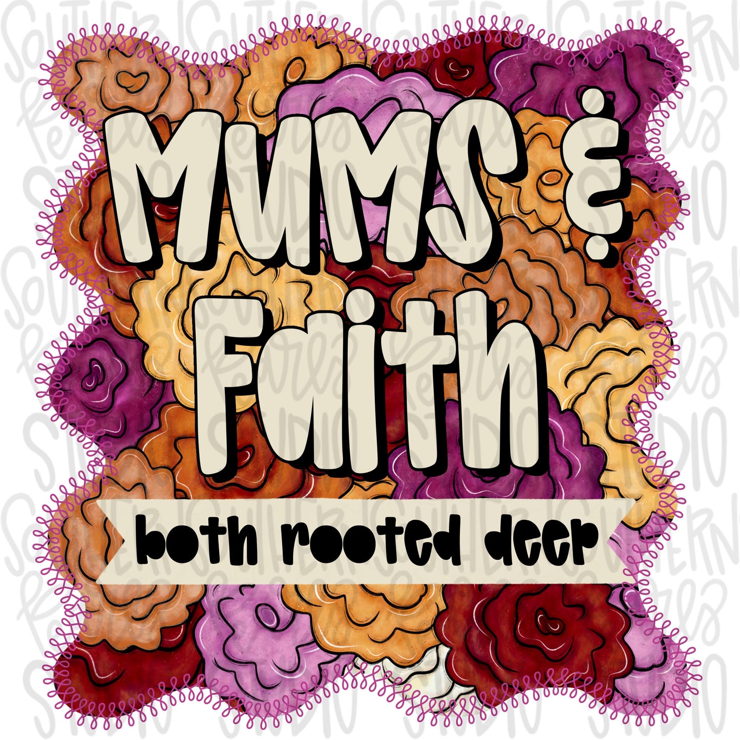 Mums and Faith both rooted deep | Fall | Sublimation Design | Digital Download | Women’s, Kids Shirt PNG