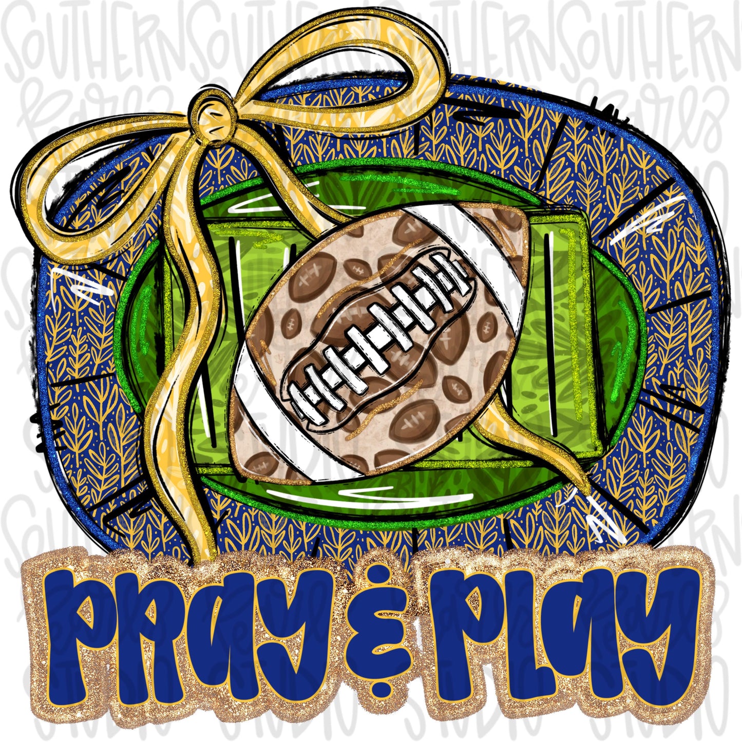 Pray and Play Football Stadium | Royal and yellow | leopard and glitter | Lets Go | Go Team | PNG | Sublimation | Design Download
