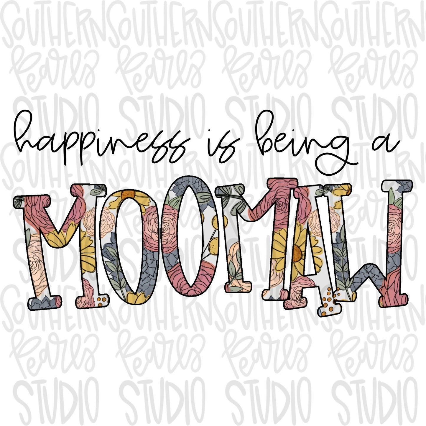 Happiness is being a MOOMAW | Sublimation Design | Digital Download | Women’s, Kids Shirt PNG