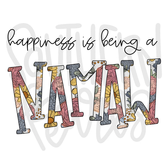 Happiness is being a NAMAW | Sublimation Design | Digital Download | Women’s, Kids Shirt PNG