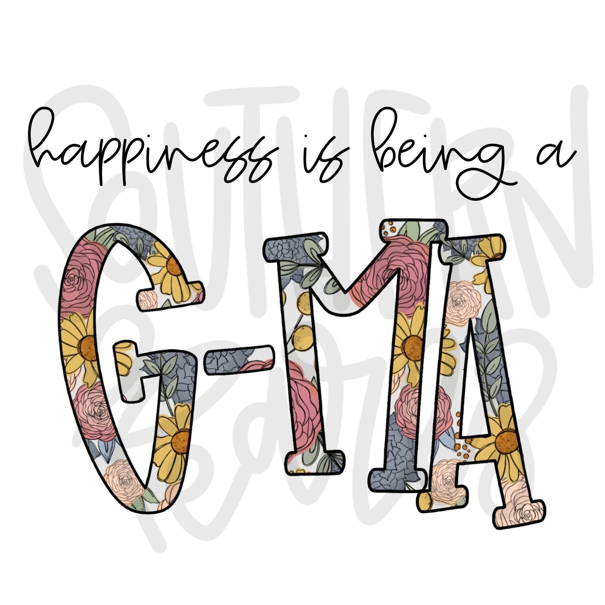 Happiness is being a G MA | Sublimation Design | Digital Download | Women’s, Kids Shirt PNG