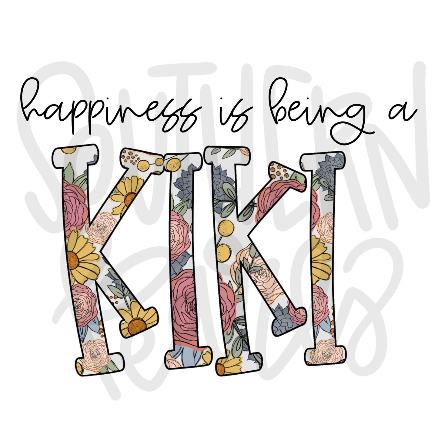 Happiness is being a KIKI | Sublimation Design | Digital Download | Women’s, Kids Shirt PNG