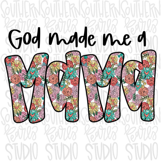 God made me a Mama | Sublimation Design | Digital Download | Women’s, Kids Shirt PNG