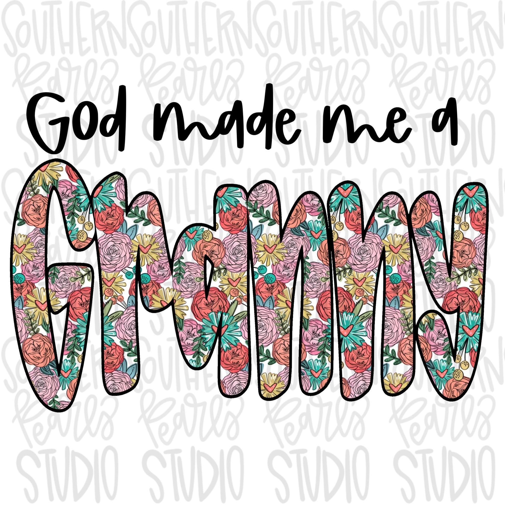 God made me a Granny | Sublimation Design | Digital Download | Women’s, Kids Shirt PNG