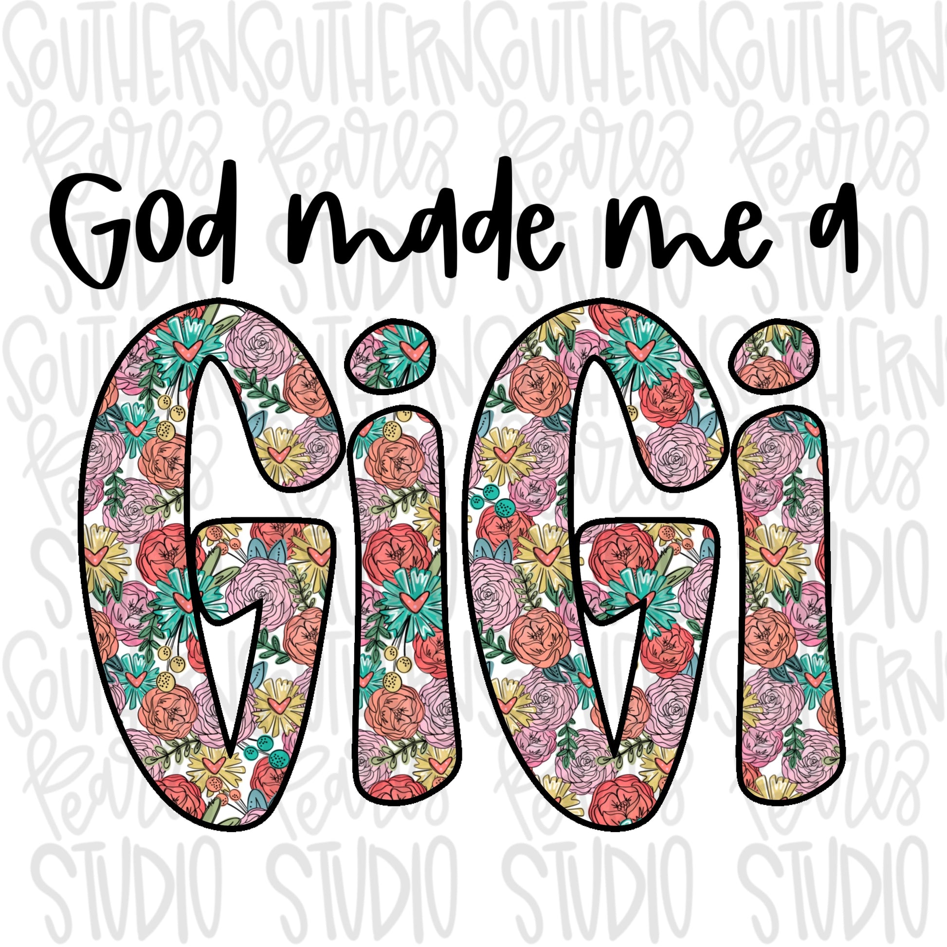 God made me a GiGi | Sublimation Design | Digital Download | Women’s, Kids Shirt PNG