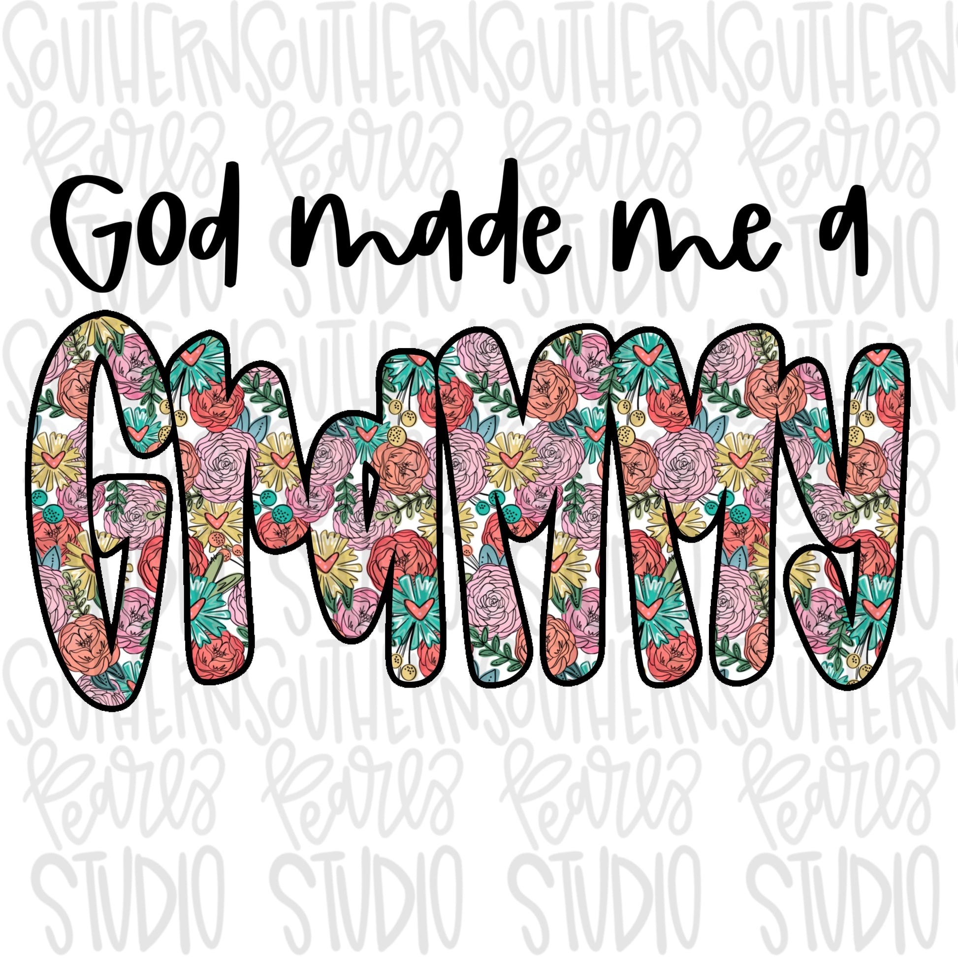 God made me a Grammy | Sublimation Design | Digital Download | Women’s, Kids Shirt PNG