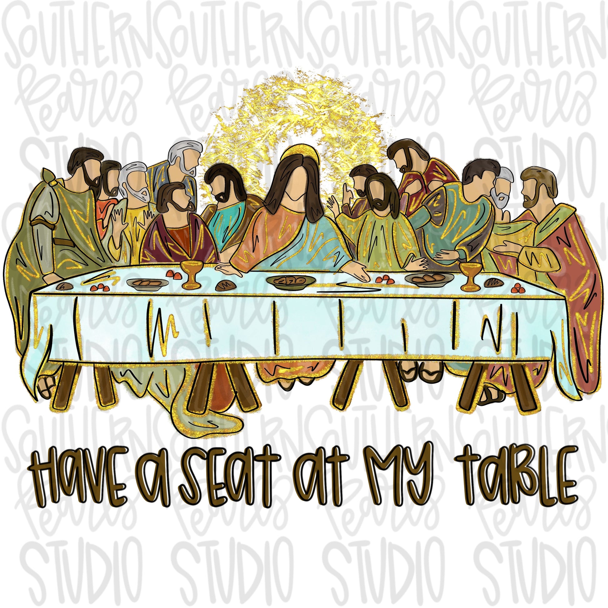 Have a Seat at my table | The Lords Supper | Communion | Sublimation Design | Digital Download | Women’s, Kids Shirt PNG