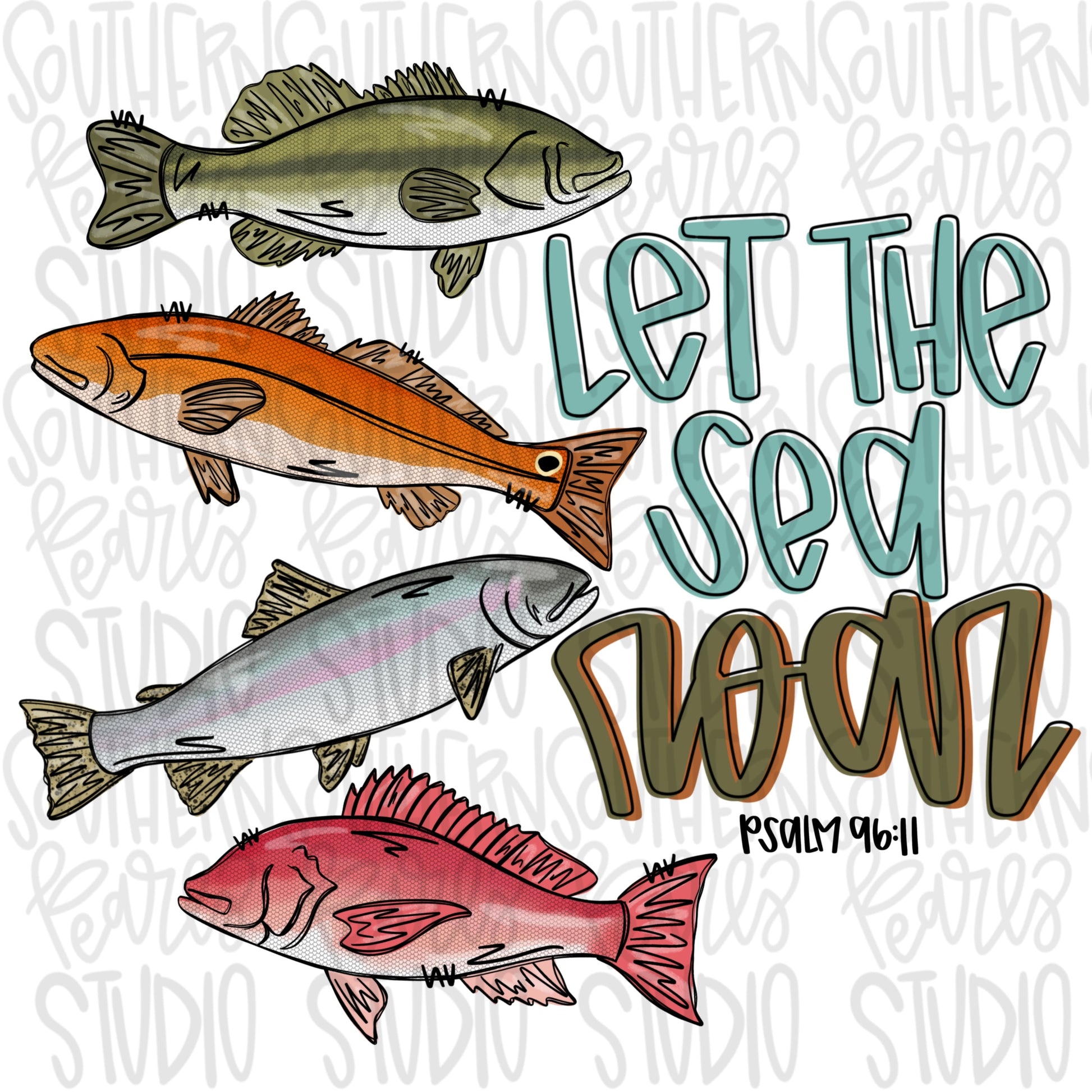 Let the Sea Roar | fish | Bible verse | Sublimation Design | Digital Download | Women’s, Kids Shirt PNG