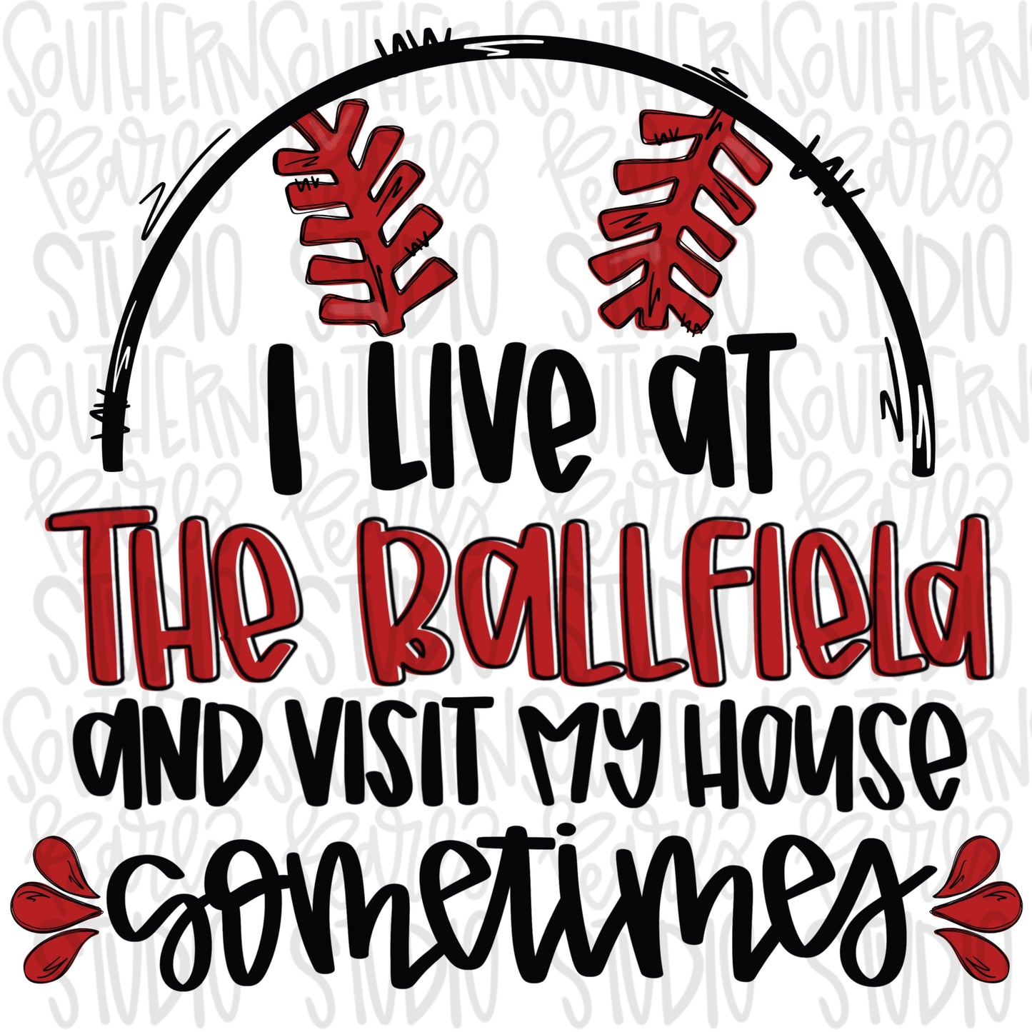 I live at the Ball field baseball | Swing Batter Batter | Baseball Mom | Sublimation Design | Digital Download | Women’s, Kids Shirt PNG SVG