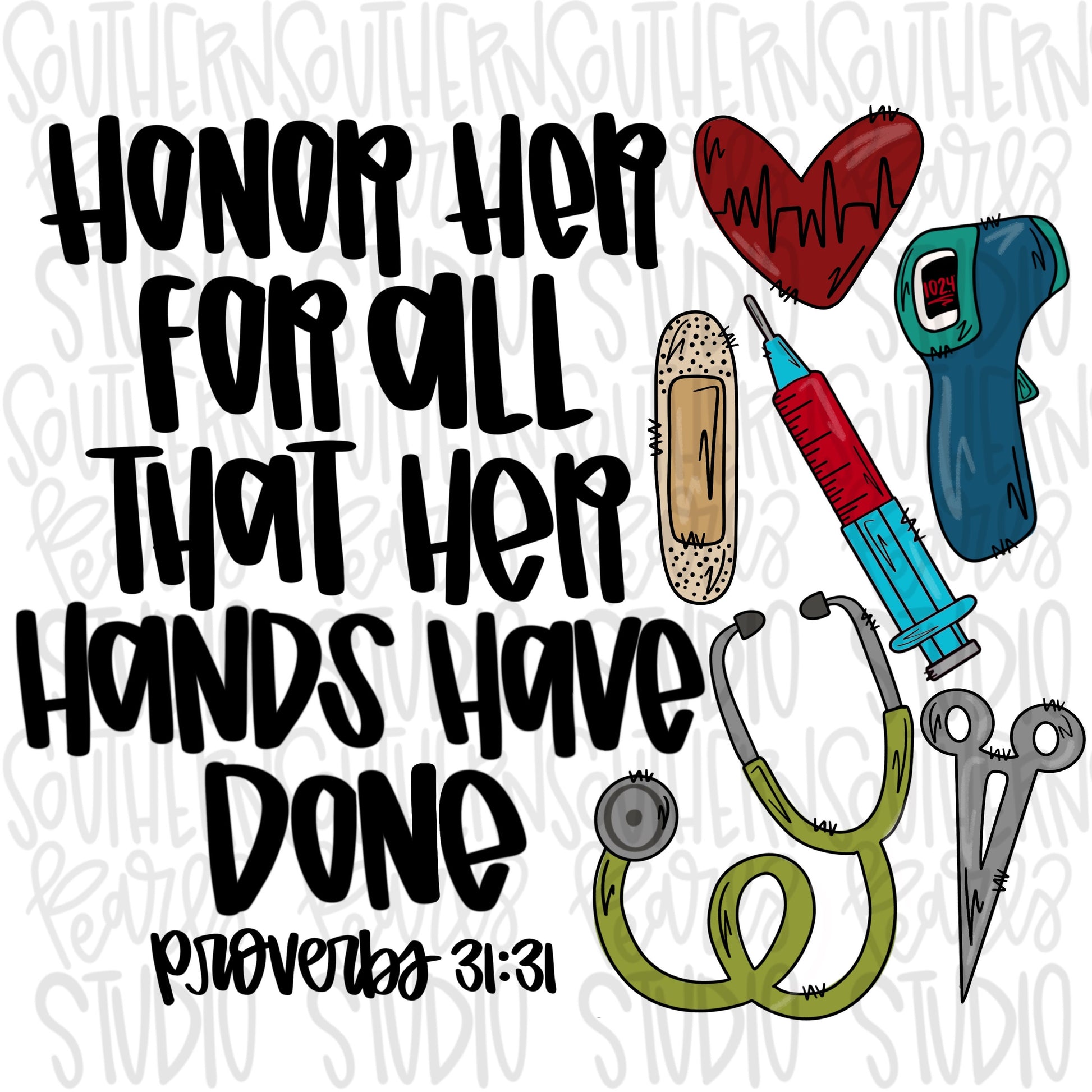 Honor Her for all that her hands have done | Nurse Life | Sublimation Design | Digital Download | Women’s, Kids Shirt PNG SVG