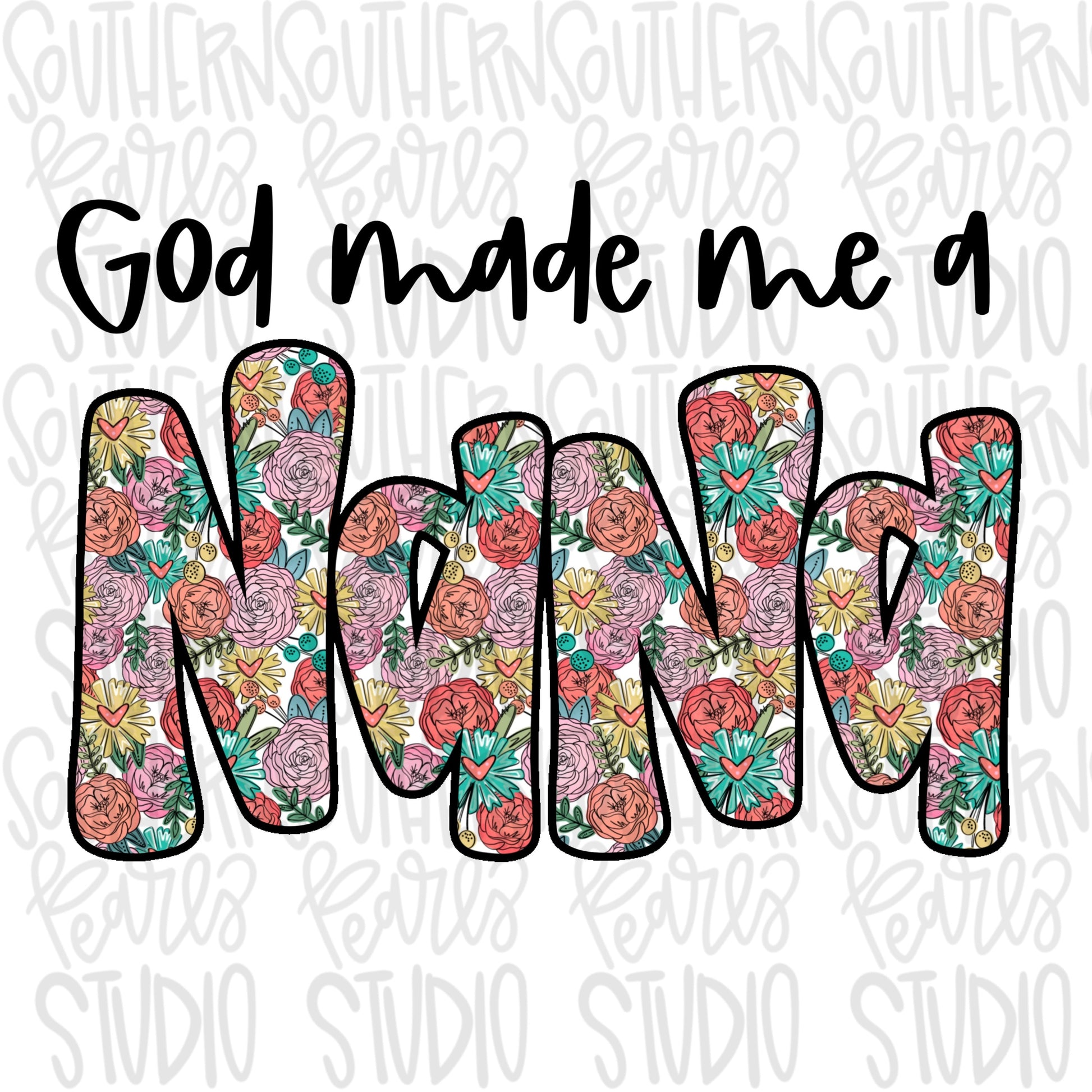 God made me a Nana | Sublimation Design | Digital Download | Women’s, Kids Shirt PNG