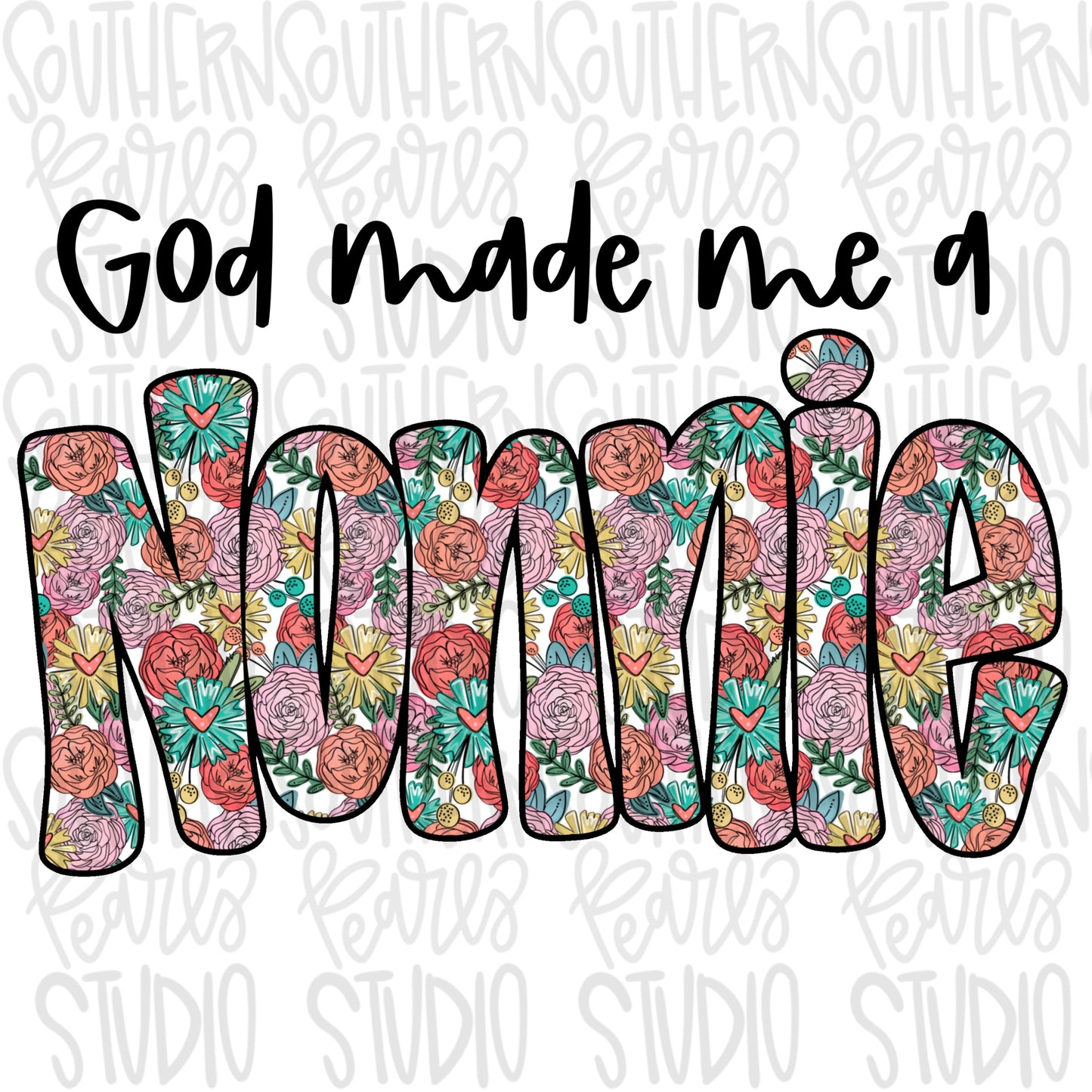 God made me a Nonnie | Sublimation Design | Digital Download | Women’s, Kids Shirt PNG