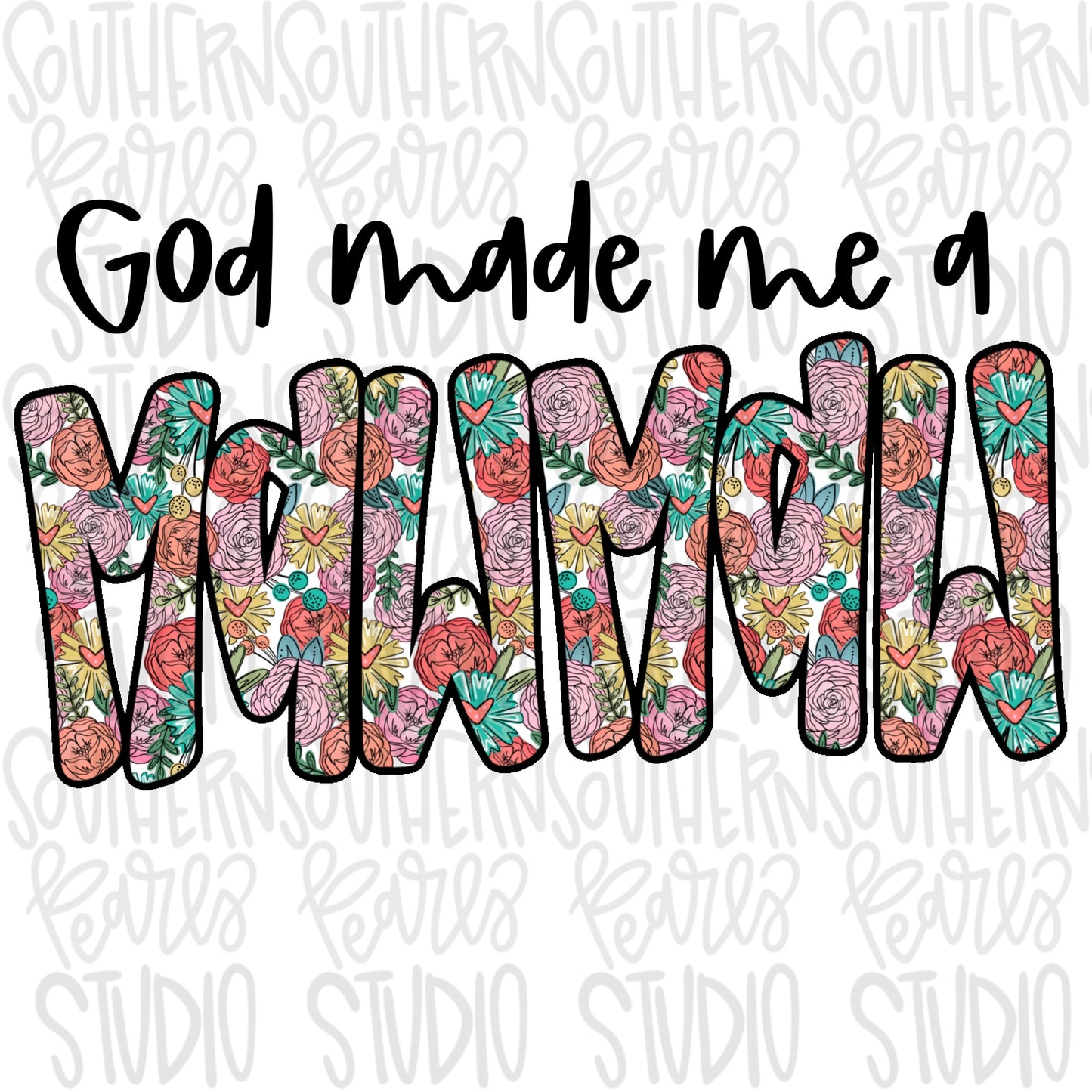 God made me a MawMaw | Sublimation Design | Digital Download | Women’s, Kids Shirt PNG