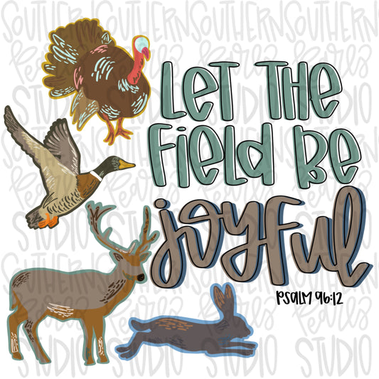 Let the Field Be Joyful | hunting | Bible verse | Sublimation Design | Digital Download | Women’s, Kids Shirt PNG