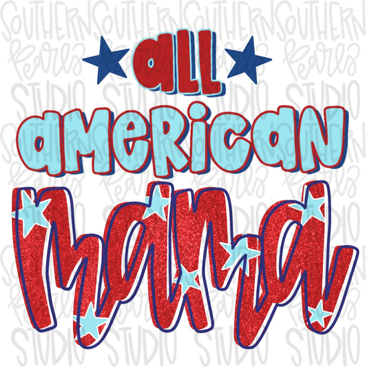 All American mama | Patriotic | Sublimation Design | Digital Download | Women’s, Kids Shirt PNG