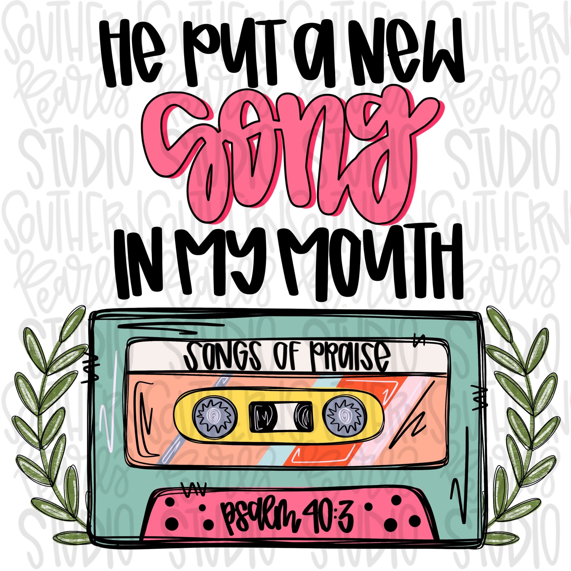 He put a new song in my mouth | songs of praise | cassette tape | Sublimation Design | Digital Download | Women’s, Kids Shirt PNG