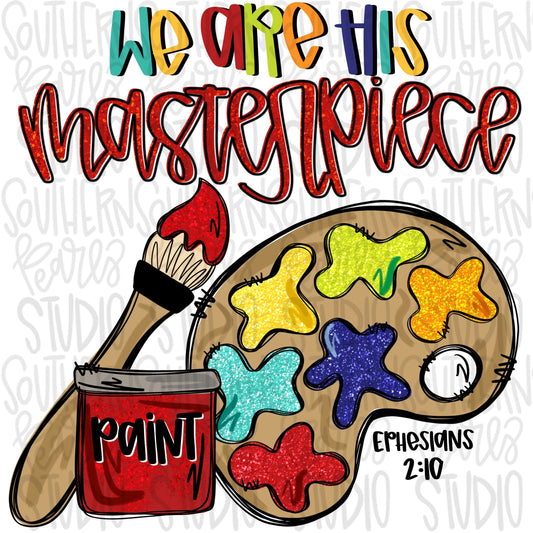 We are His Masterpiece Red Glitter | Art Palette | Faith | Ephesians 2:10 | Sublimation Design | Digital Download | Women’s, Kids Shirt PNG