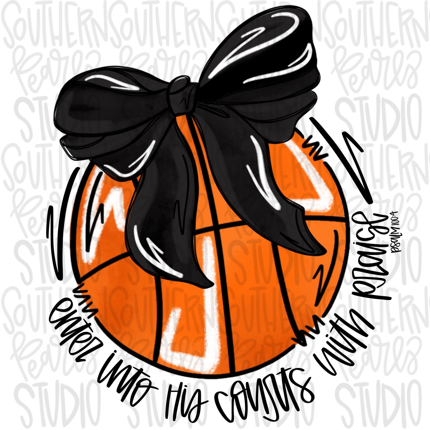 Enter his courts with praise basketball with bow | black | Go Team | PNG | Sublimation | Design Download