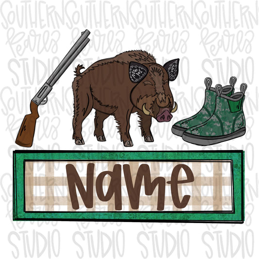 Hog hunting name plate | Sublimation Design | Digital Download | Women’s, Kids Shirt PNG