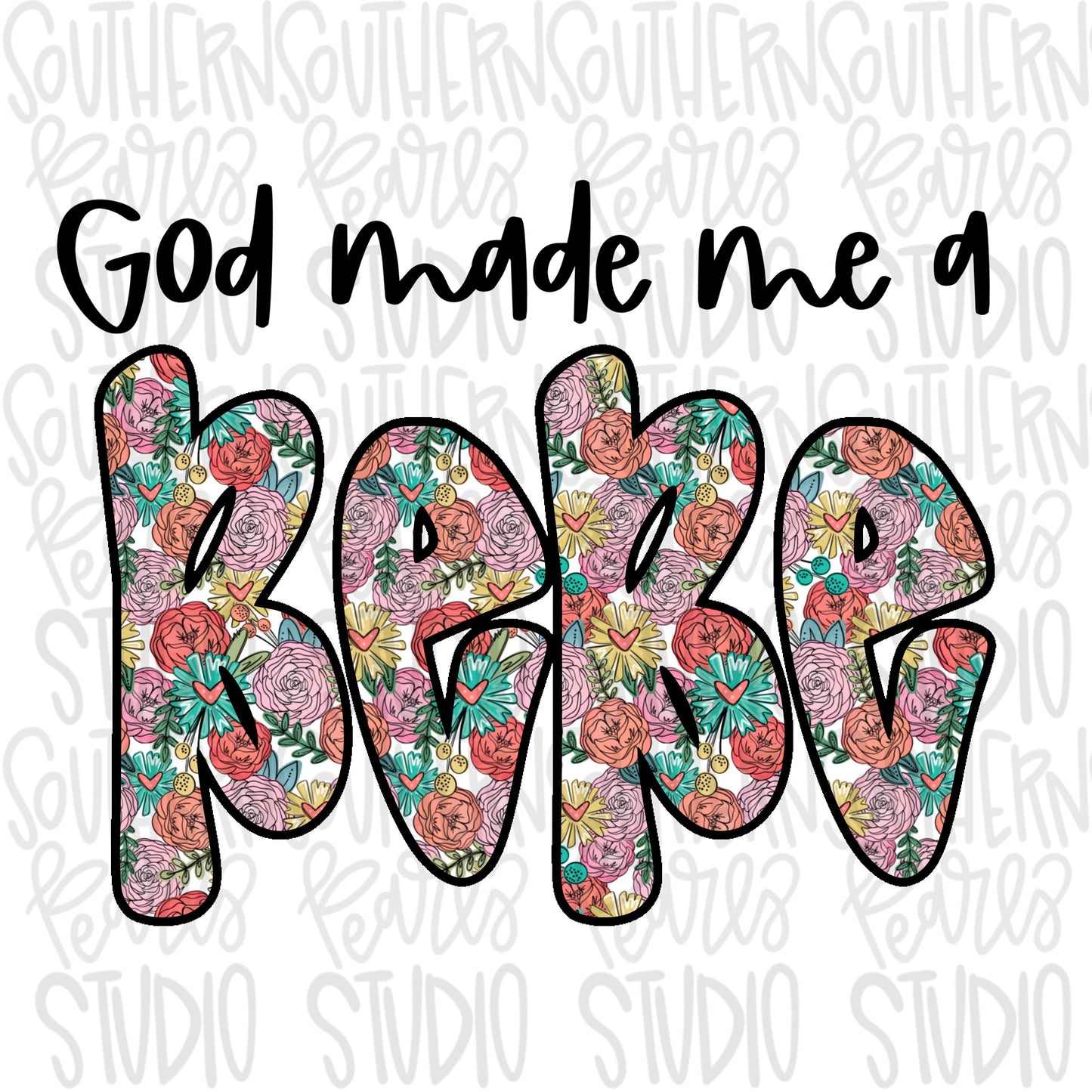 God made me a BeBe | Sublimation Design | Digital Download | Women’s, Kids Shirt PNG