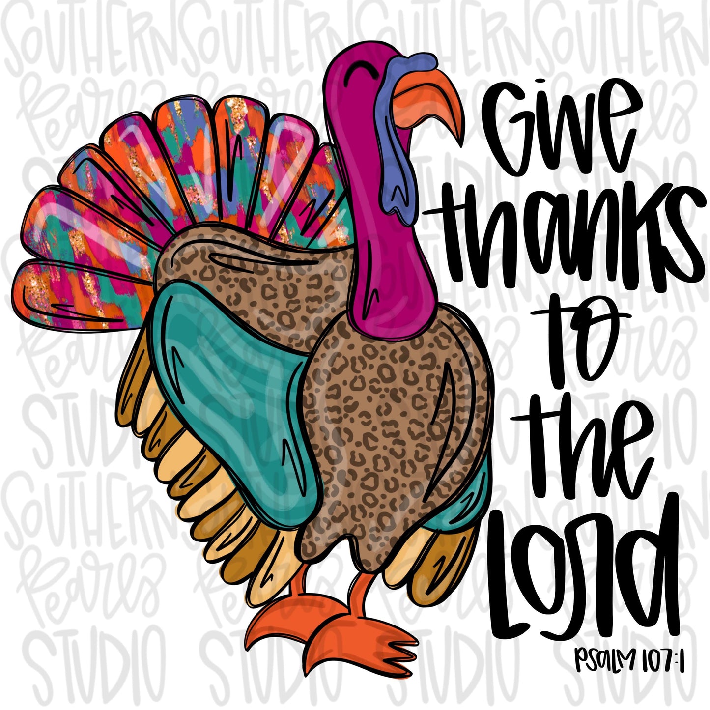 Give thanks to the Lord | Bright Turkey | Sublimation Design | Digital Download | Women’s, Kids Shirt PNG