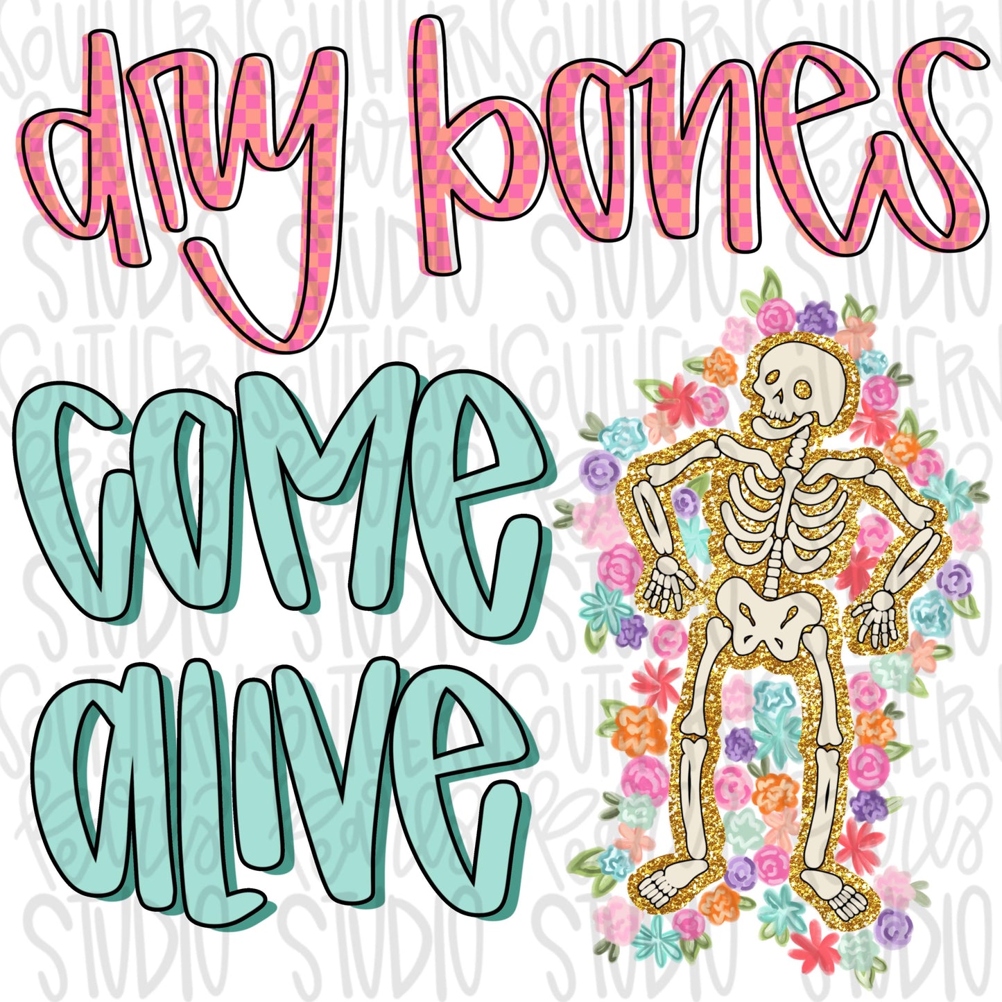 Dry bones come alive | skeleton | Halloween | Sublimation Design | Digital Download | Women’s, Kids Shirt PNG