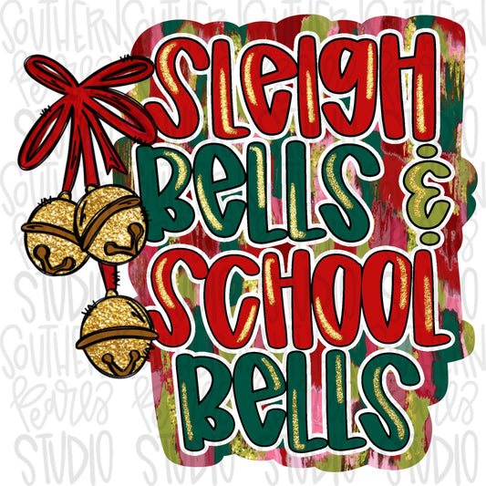 Sleigh bells and school bells | Teacher | Sublimation Design | Digital Download | Women’s, Kids Shirt PNG