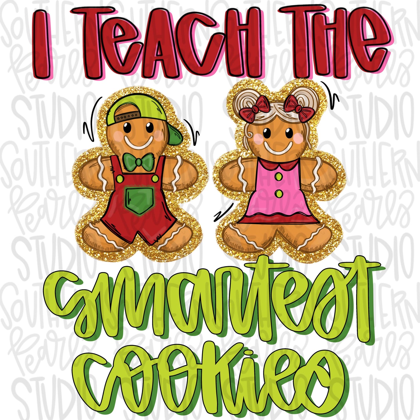 I teach the smartest cookies | Teacher | Sublimation Design | Digital Download | Women’s, Kids Shirt PNG