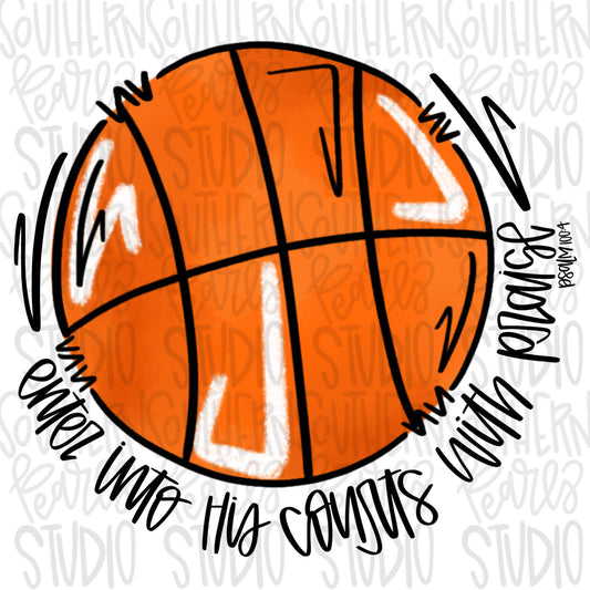 Enter his courts with praise basketball with no bow | Go Team | PNG | Sublimation | Design Download