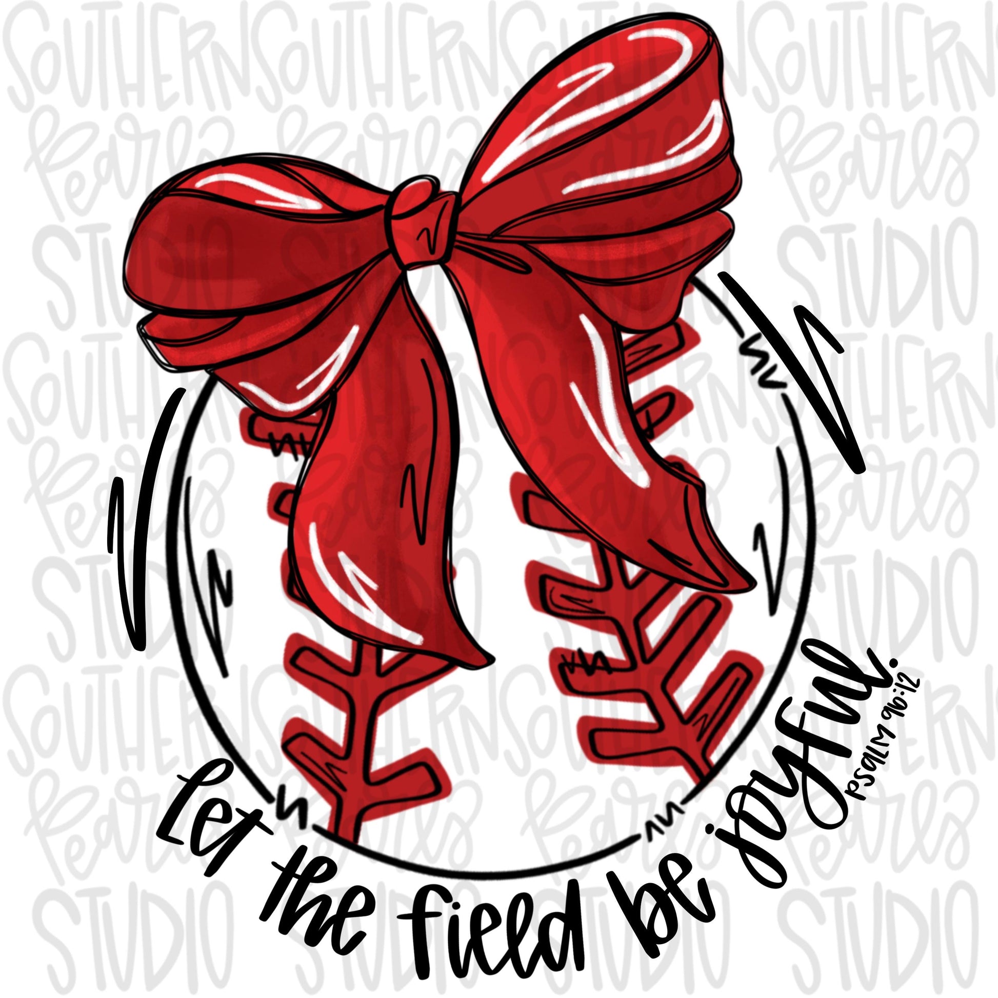 Let the field be joyful baseball with bow | Red | Go Team | PNG | Sublimation | Design Download
