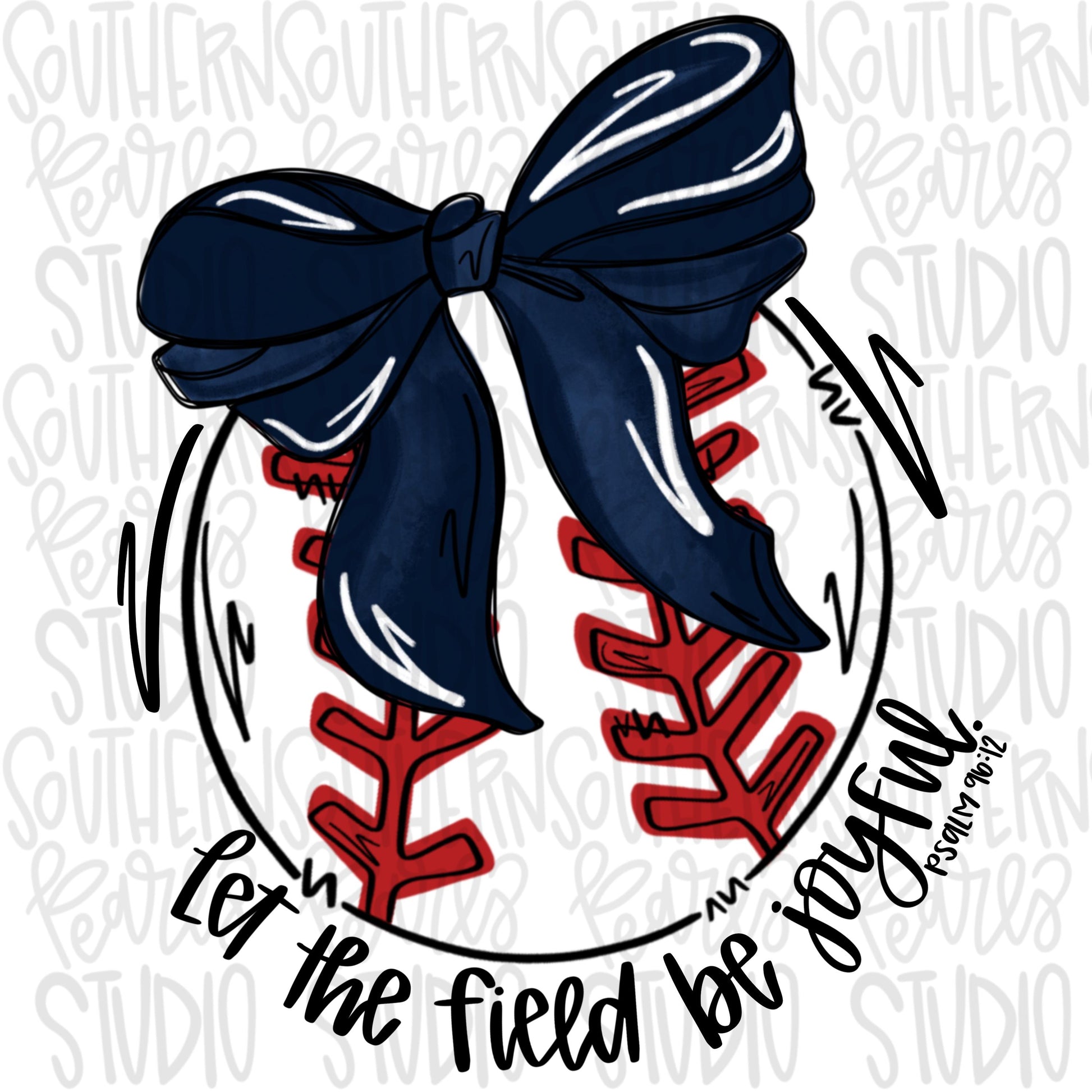 Let the field be joyful baseball with bow | Navy | Go Team | PNG | Sublimation | Design Download