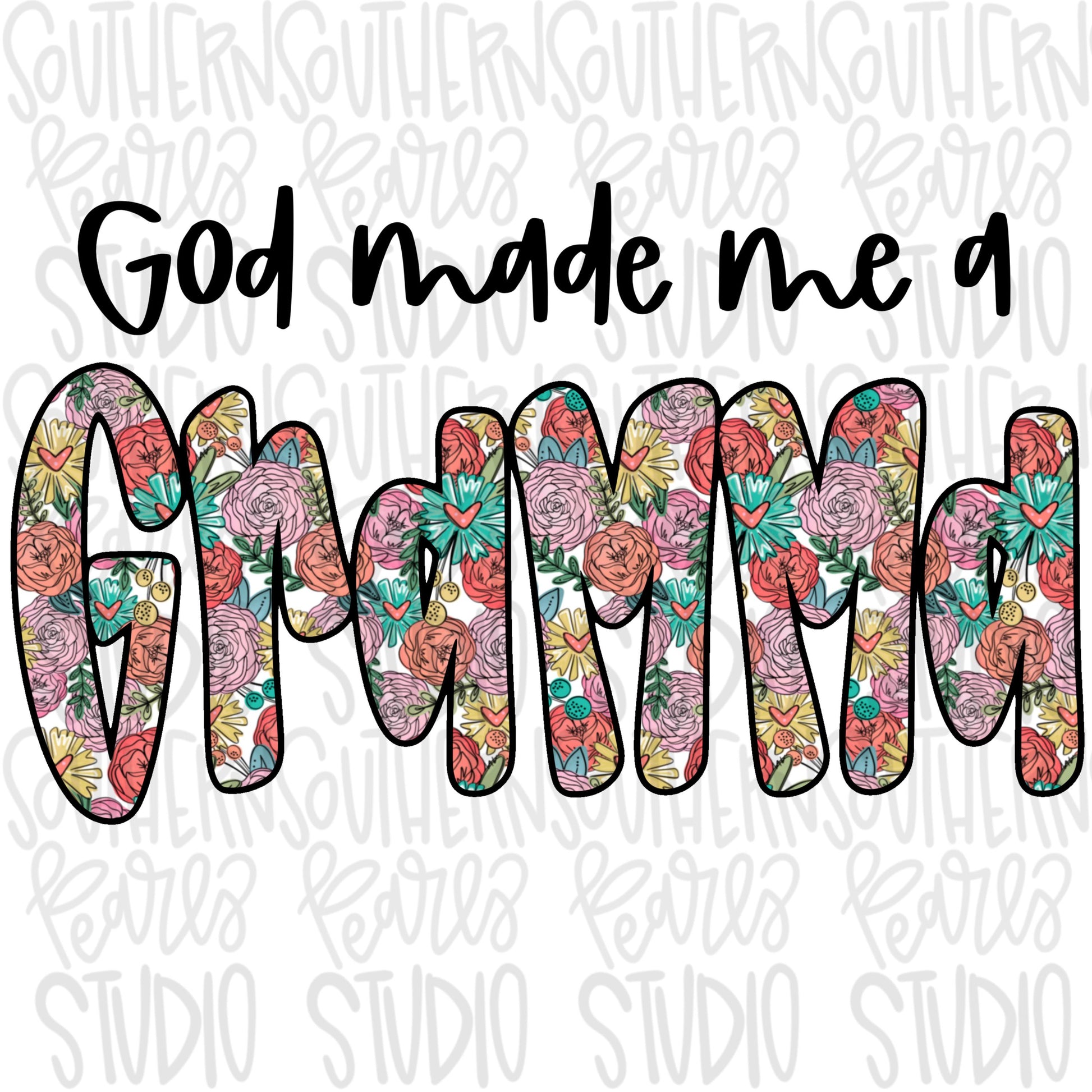 God made me a Gramma | Sublimation Design | Digital Download | Women’s, Kids Shirt PNG