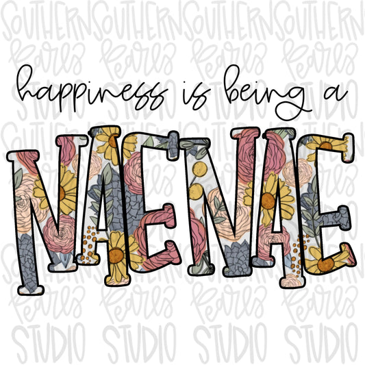 Happiness is being a NAENAE | Sublimation Design | Digital Download | Women’s, Kids Shirt PNG