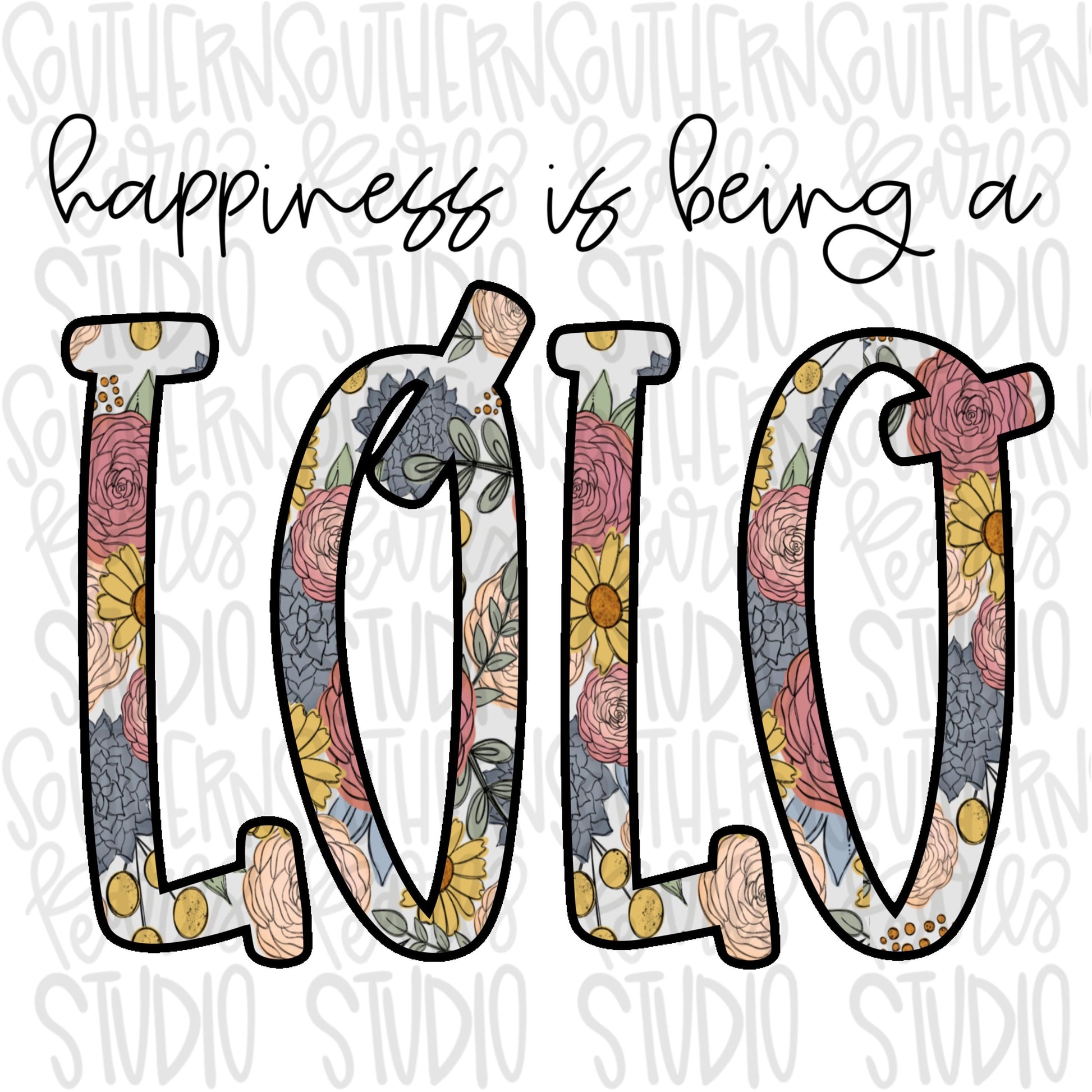 Happiness is being a LOLO | Sublimation Design | Digital Download | Women’s, Kids Shirt PNG