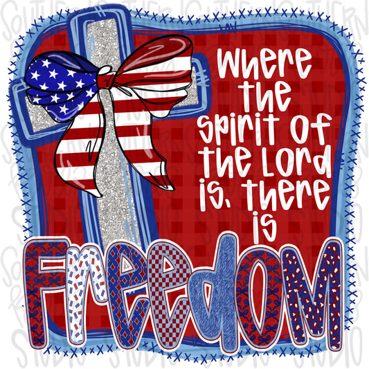 Where the spirit of the Lord is there is Freedom | Cross with Bow | Patriotic | Sublimation Design | Digital Download | Women’s, Kids PNG