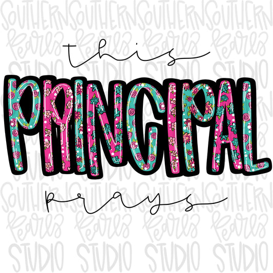 This principal prays | Sublimation Design | Digital Download | Women’s, Kids Shirt PNG