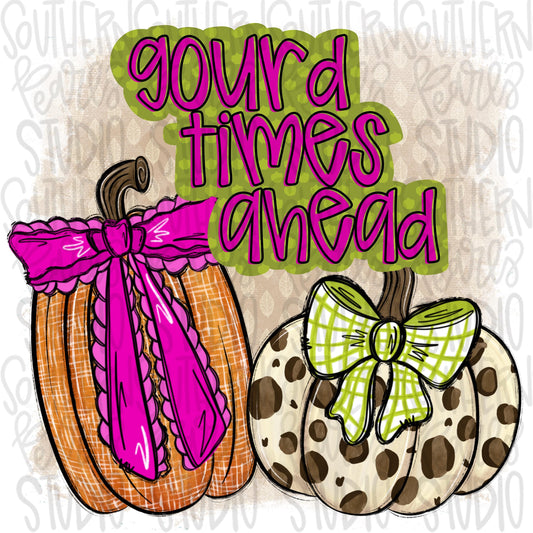 Gourd times Ahead | Sublimation Design | Digital Download | Women’s, Kids Shirt PNG
