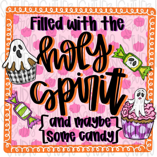 Filled with the holy spirit and maybe some candy | 2 designs front & back | Sublimation Design | Digital Download | Women’s, Kids Shirt PNG
