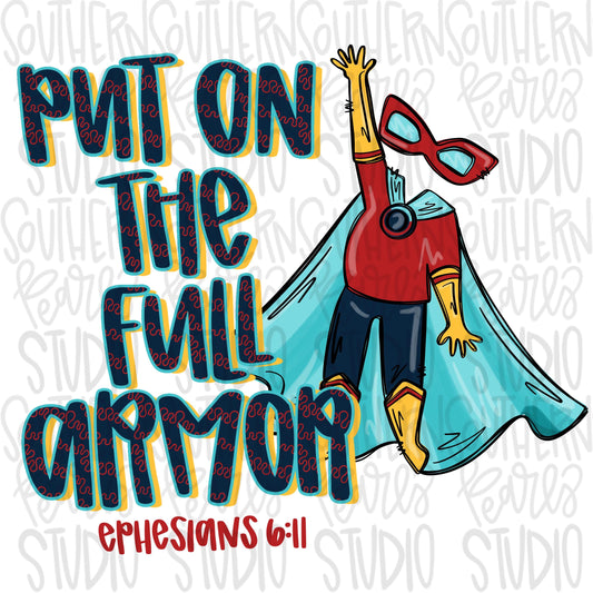 Put on the full armor superhero costume | Halloween | Sublimation Design | Digital Download | Women’s, Kids Shirt PNG