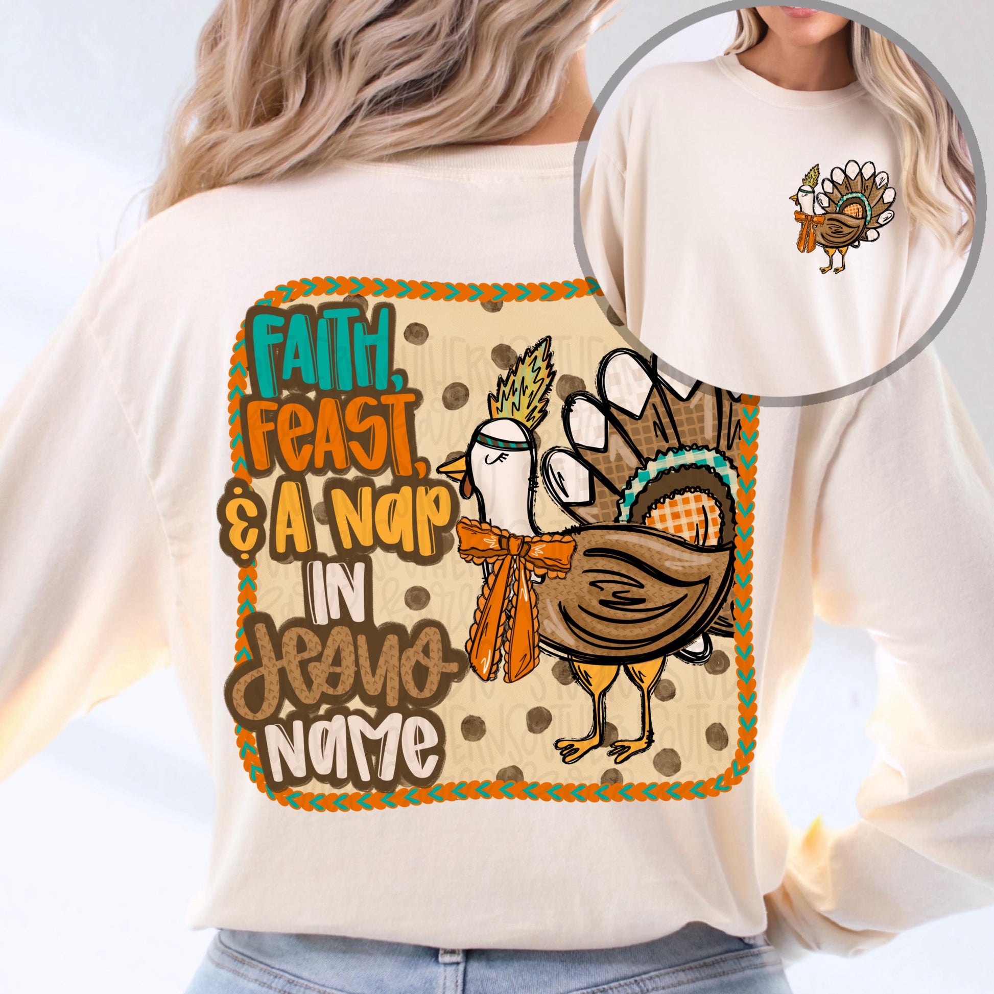 Faith, Feast and a nap in Jesus Name | Thanksgiving | 2 designs front and back | Sublimation Design | Digital Download | Women’s, Kids PNG