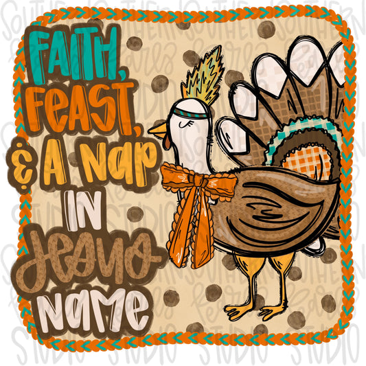 Faith, Feast and a nap in Jesus Name | Thanksgiving | 2 designs front and back | Sublimation Design | Digital Download | Women’s, Kids PNG