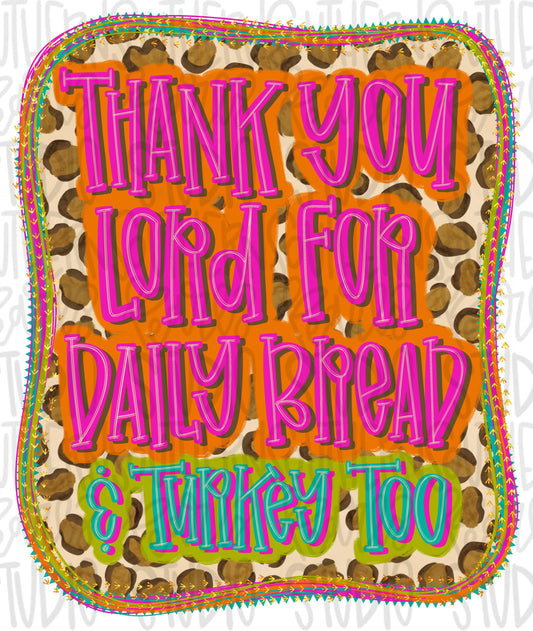 Thank you Lord for daily bread and turkey too | Sublimation Design | Digital Download | Women’s, Kids PNG